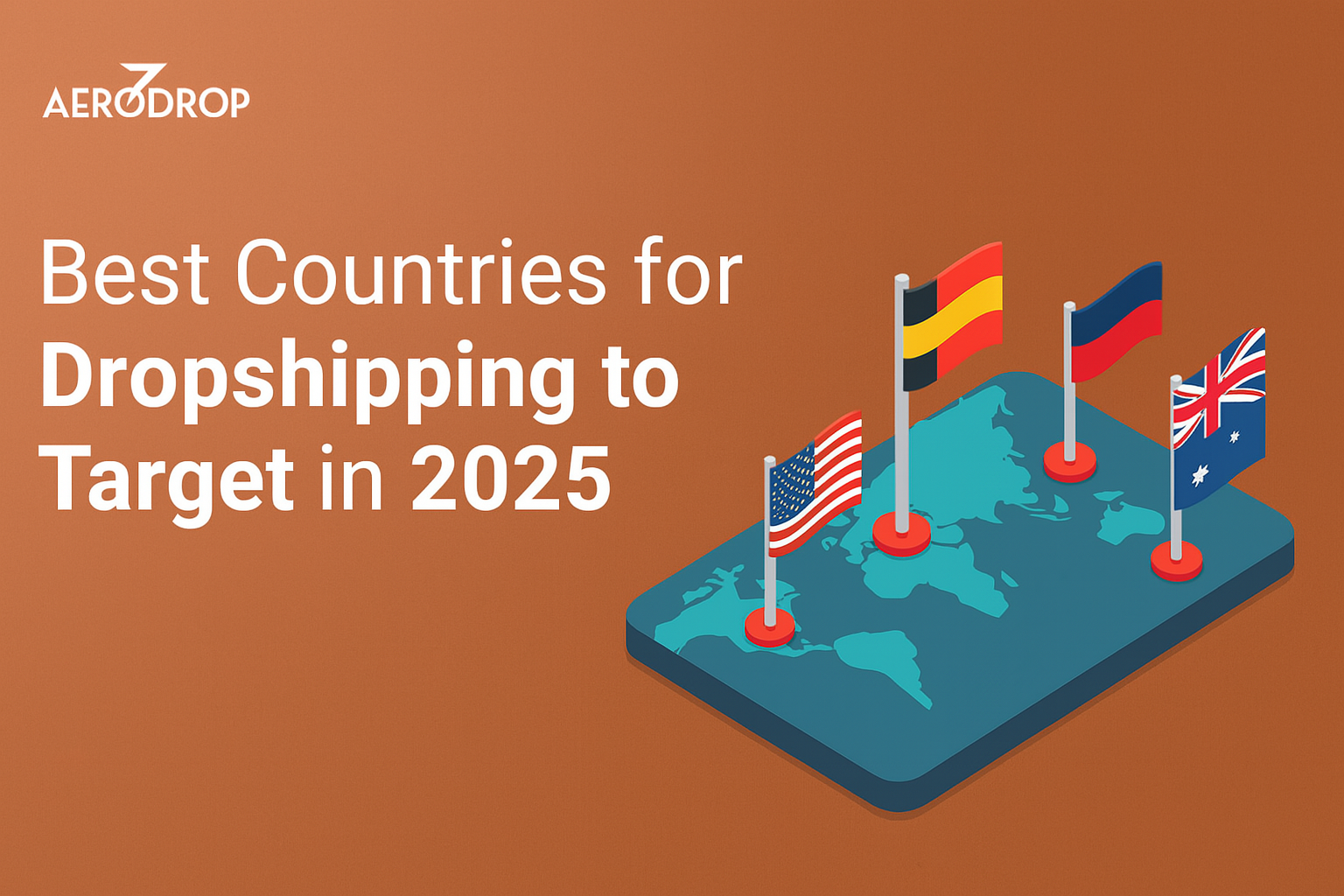 Best Countries for Dropshipping to Target in 2025