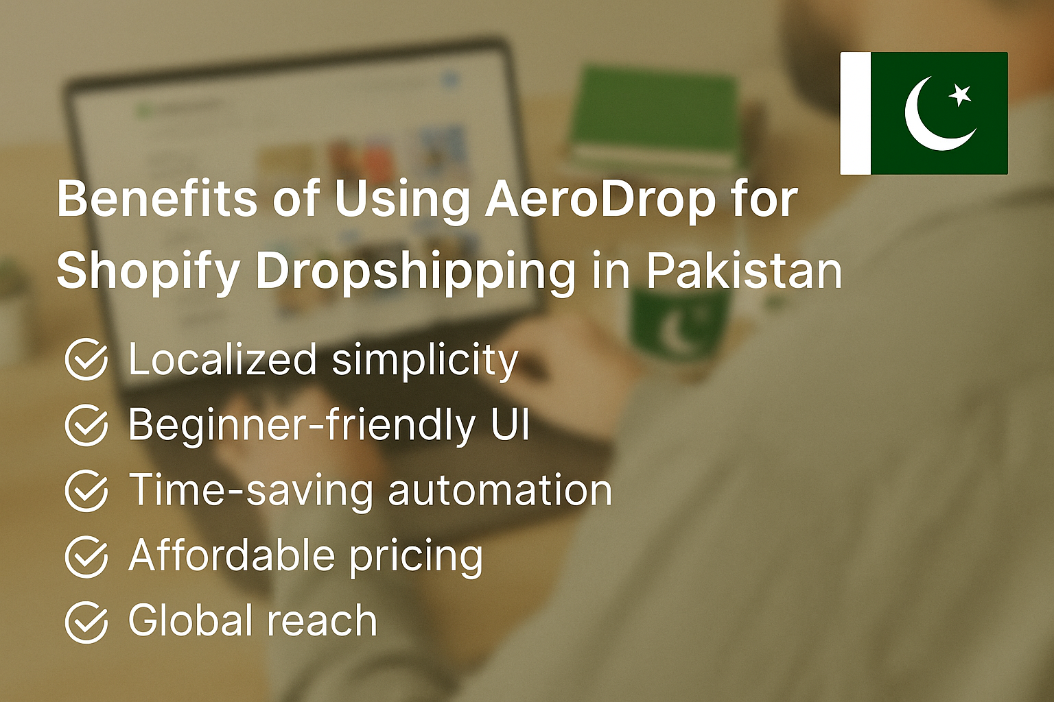 Build Your Shopify Dropshipping Store in Pakistan with AeroDrop- 2025 Shopify Dropshipping in Pakistan