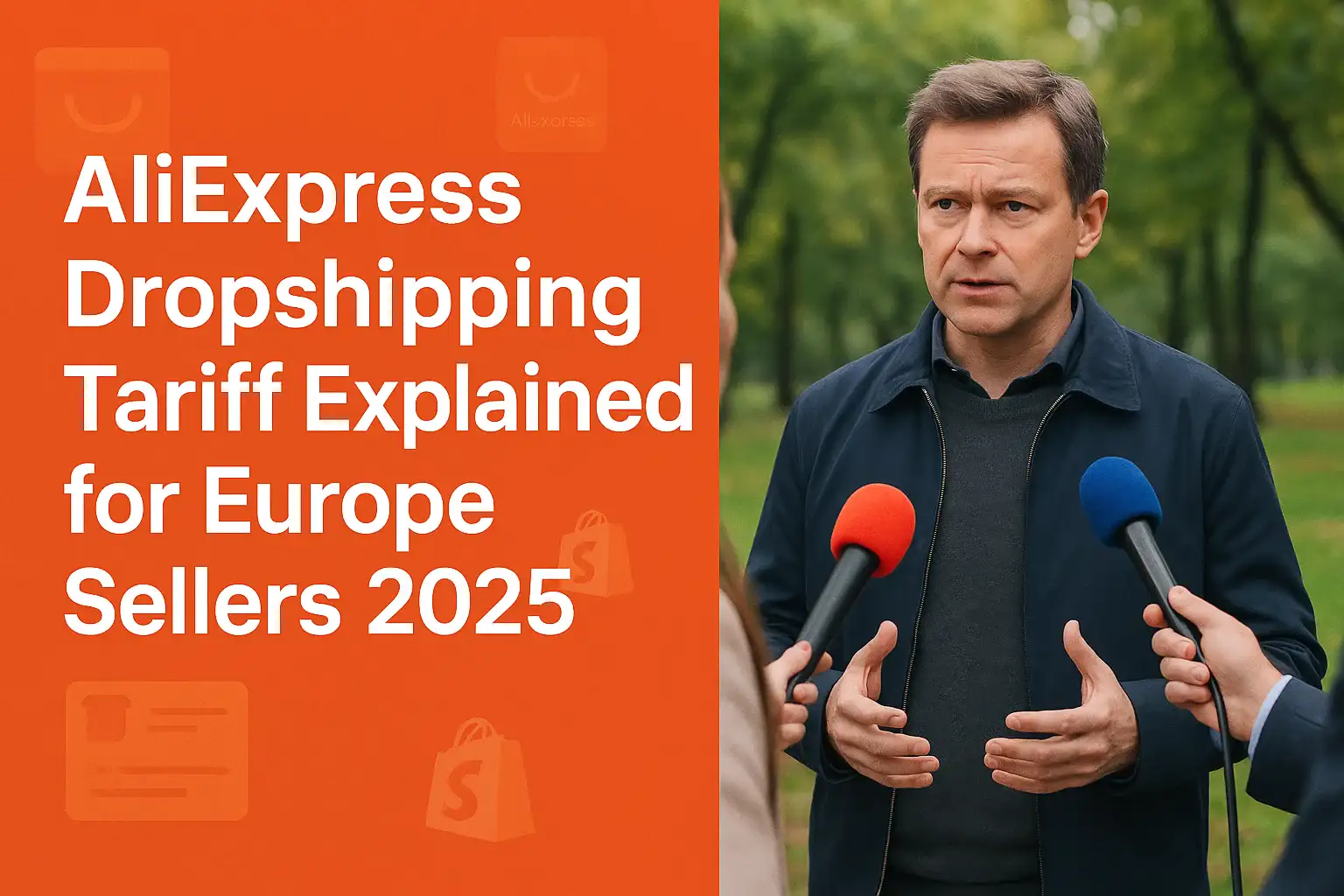 AliExpress Dropshipping Tariff Explained for Europe Sellers 2025AliExpress Dropshipping Tariff Explained for Europe Sellers 2025
