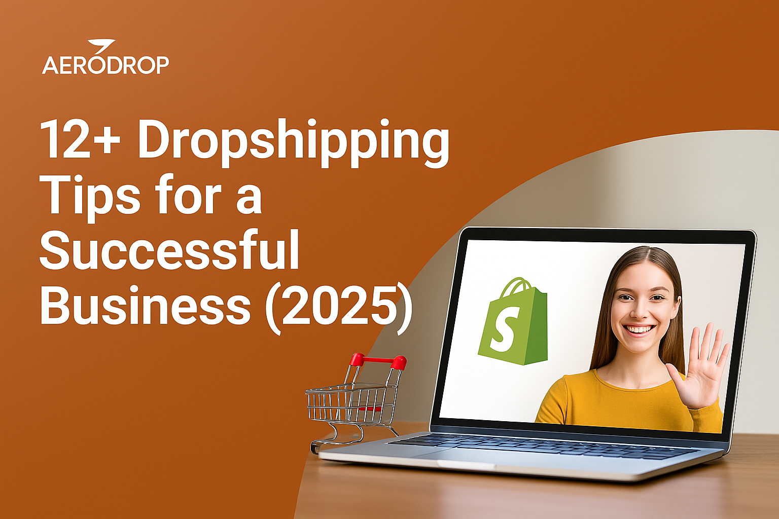 12+ Dropshipping Tips for a Successful Business (2025)