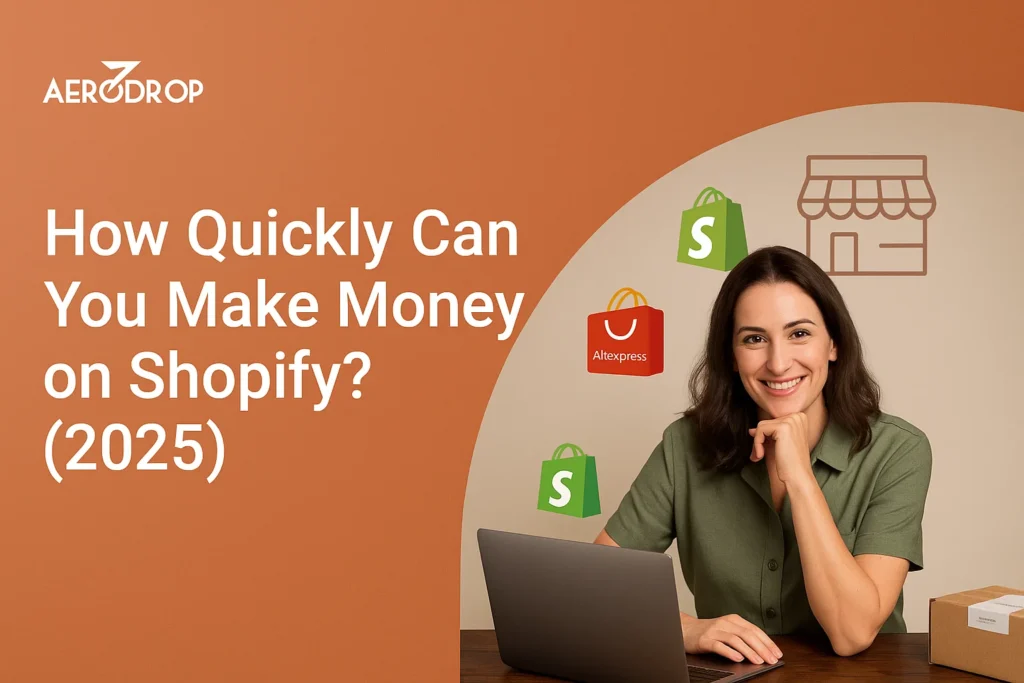 How Quickly Can You Make Money on Shopify? (2025)