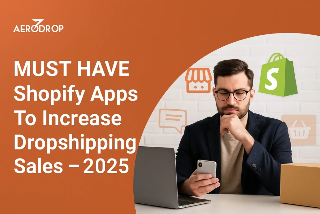 MUST HAVE Shopify Apps To Increase Dropshipping Sales â 2025 MUST HAVE Shopify Apps To Increase Dropshipping Sales â 2025