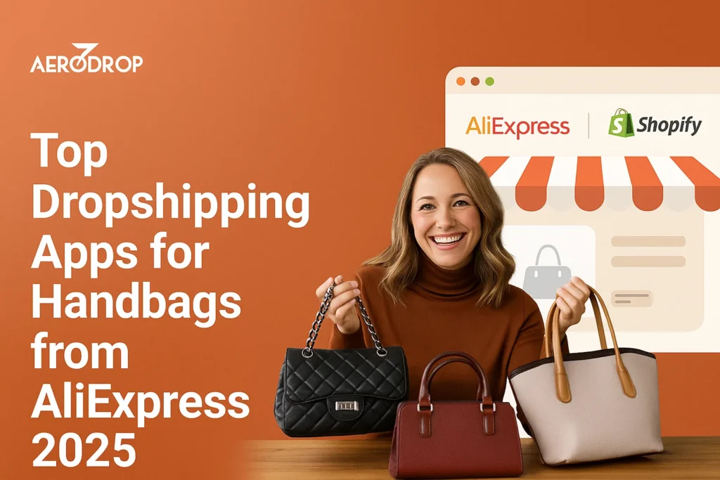 Top Dropshipping Apps for Handbags from AliExpress 2025 Top Dropshipping Apps for Handbags from AliExpress