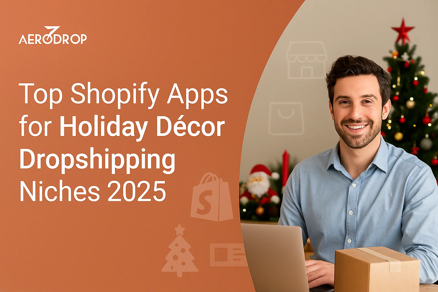 Top Shopify Apps for Holiday Décor Dropshipping Niches 2025