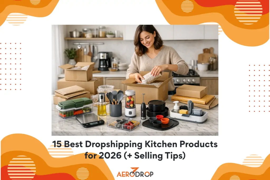 15 Best Dropshipping Kitchen Products for 2026 (+ Selling Tips) 15 Best Dropshipping Kitchen Products for 2026 (+ Selling Tips)