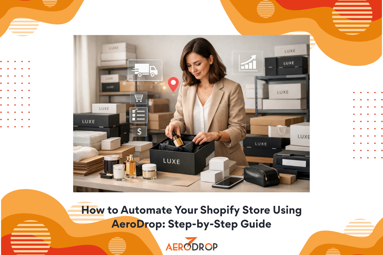 Automate Your Shopify Store Using AeroDrop