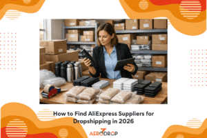 How to Find AliExpress Suppliers for Dropshipping in 2026