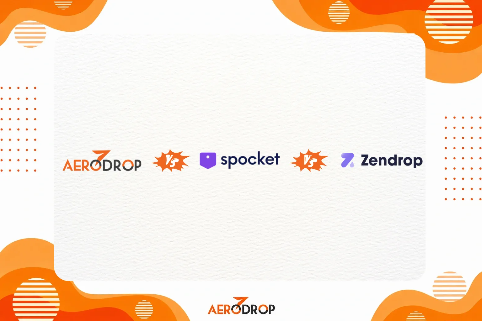 AeroDrop vs Spocket vs Zendrop Which Dropshipping Tool Is Best in 2026